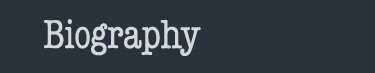 Biography